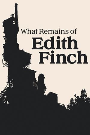 What Remains of Edith Finch